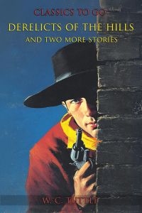Derelicts Of The Hills and two more Stories