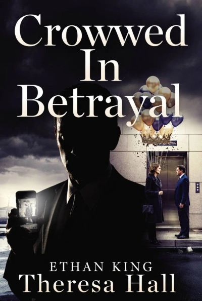 Crowned In Betrayal
