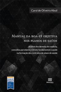 Manual da boa-fé objetiva nos planos de saúde