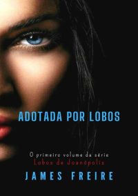 Adotada Por Lobos