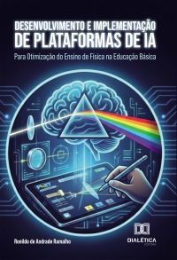 Desenvolvimento e Implementação de Plataformas de IA para Otimização do Ensino de Física na Educação Básica