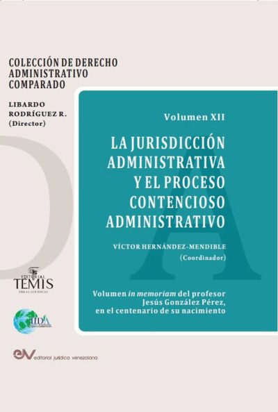 La Jurisdicción administrativa y el proceso contencioso administrativo
