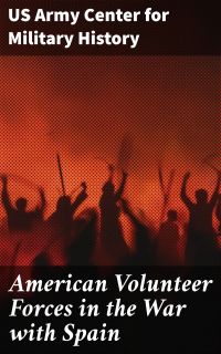 American Volunteer Forces in the War with Spain