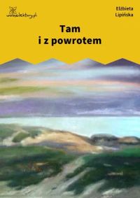 Tam i z powrotem