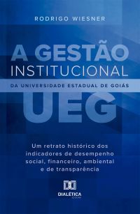 A Gestão Institucional da Universidade Estadual de Goiás (UEG)