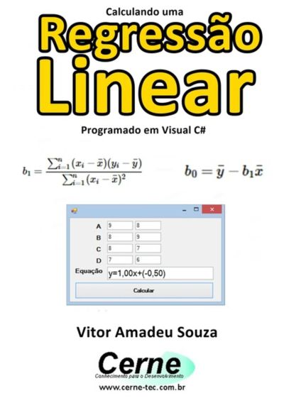 Calculando Uma Regressão Linear Programado Em Visual C#