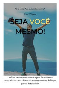 Seja Você Mesmo!