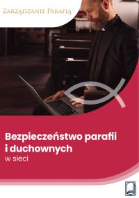 Bezpieczeństwo parafii i duchownych w sieci