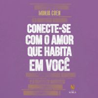 Conecte-se com o amor que habita em você