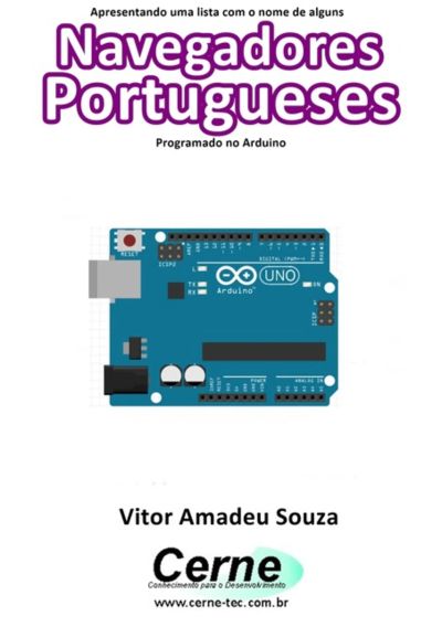 Apresentando Uma Lista Com O Nome De Alguns  Navegantes Portugueses Com Display Lcd Programado No Arduino
