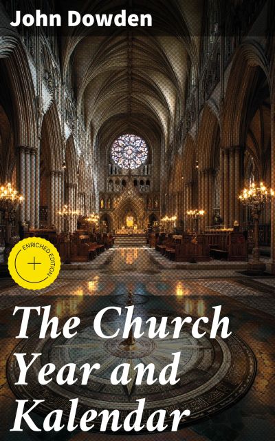 The Church Year and Kalendar
