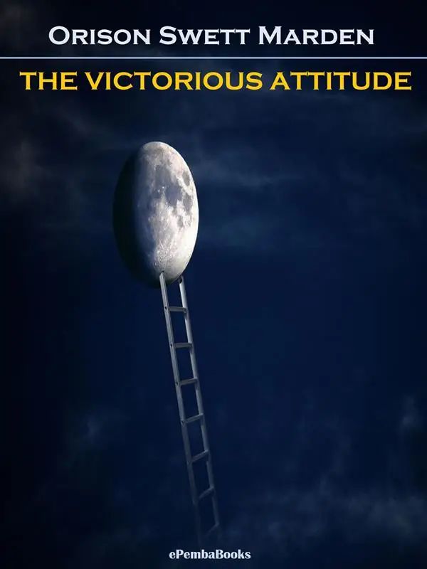 The Victorious Attitude (Annotated)