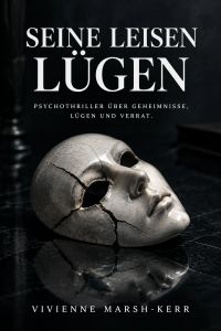 Seine leisen Lügen