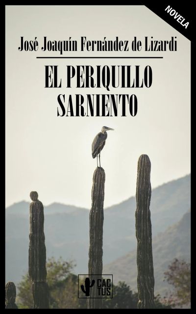 El Periquillo Sarniento