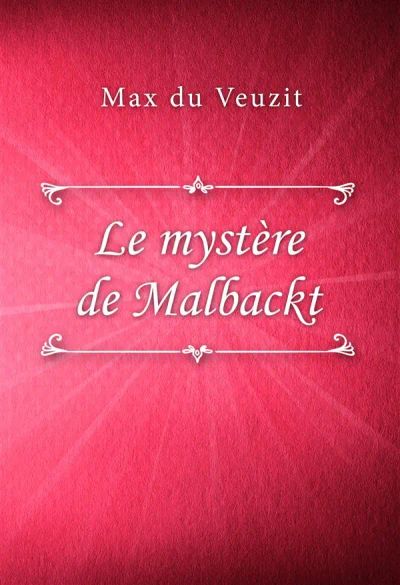Le mystère de Malbackt