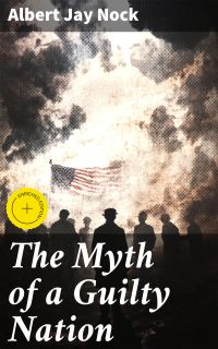 The Myth of a Guilty Nation