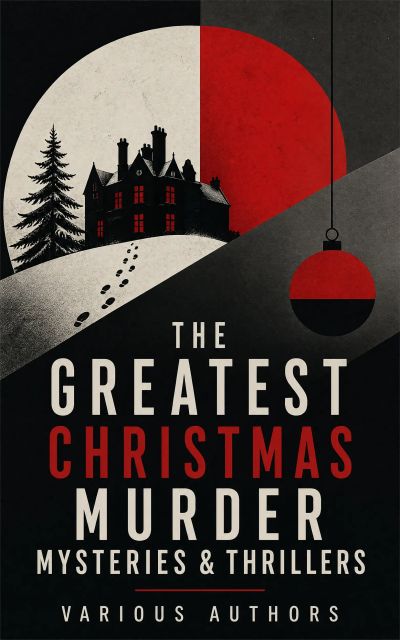 The Greatest Christmas Murder Mysteries & Thrillers