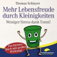 Mehr Lebensfreude durch Kleinigkeiten