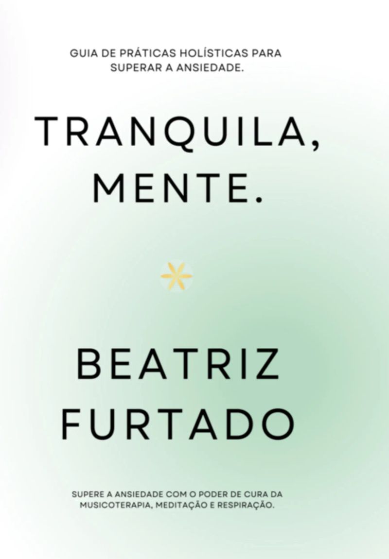 Tranquila, Mente.