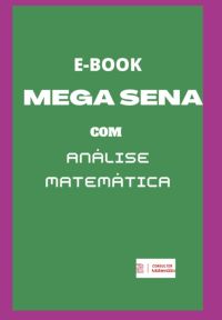 E-book Mega Sena Com Análise Matemática