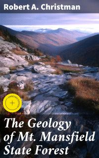 The Geology of Mt. Mansfield State Forest