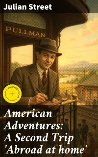 American Adventures: A Second Trip 'Abroad at home'