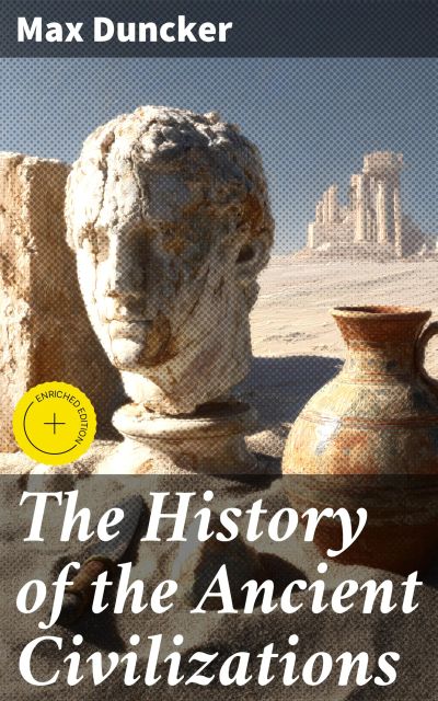 The History of the Ancient Civilizations