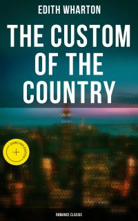 The Custom of the Country (Romance Classic)