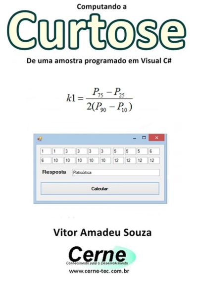 Computando A Curtose De Uma Amostra Programado Em Visual C#