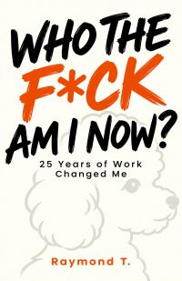 Who the F*ck Am I Now?