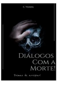 Diálogos Com A Morte!