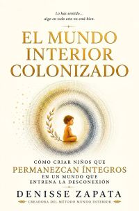 El Mundo Interior Colonizado