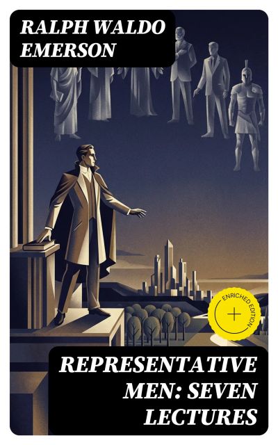Representative Men: Seven Lectures