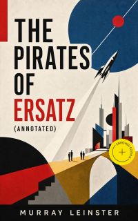The Pirates of Ersatz (Annotated)