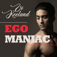 Egomaniac