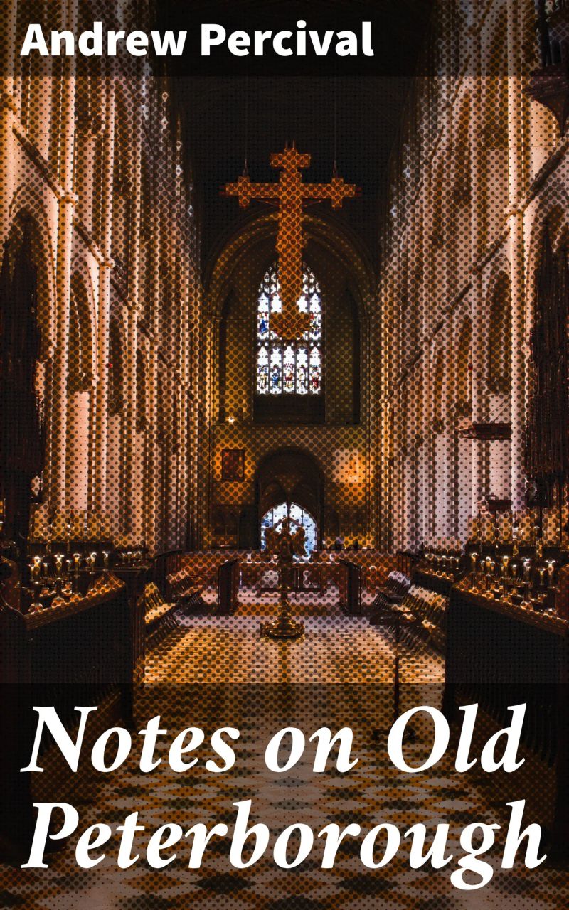 Notes on Old Peterborough