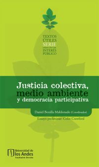 Justicia colectiva, medio ambiente y democracia participativa