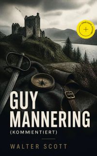 Guy Mannering (Kommentiert)