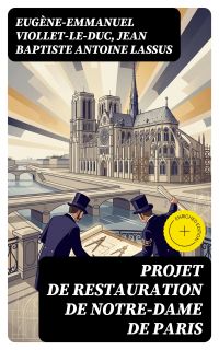 Projet de restauration de Notre-Dame de Paris