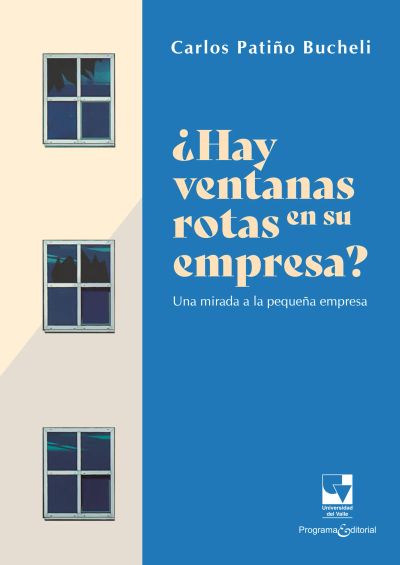 ¿Hay ventanas rotas en su empresa?