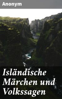 Isländische Märchen und Volkssagen