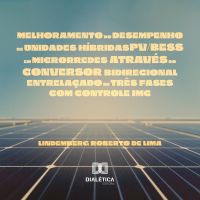 Melhoramento do desempenho de unidades híbridas PV/BESS em microrredes através do conversor bidirecional entrelaçado de três fases com controle IMC