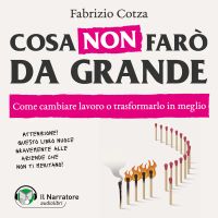 Cosa non farò da grande