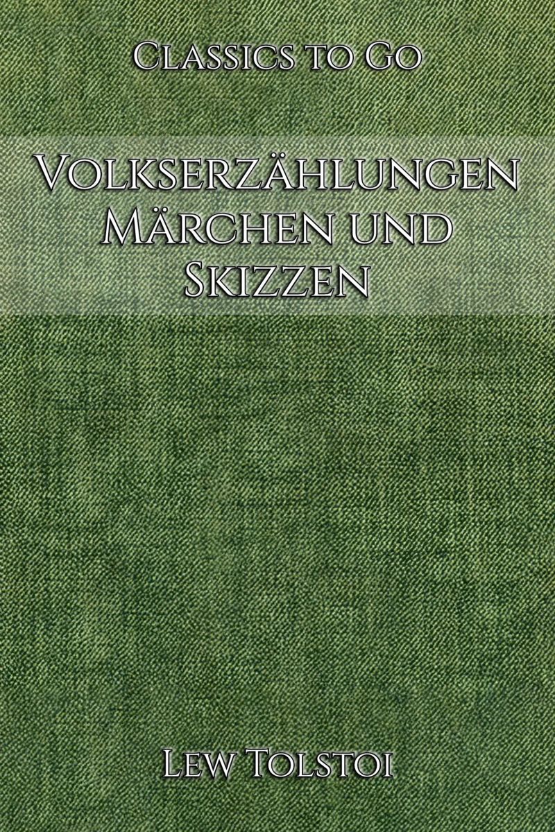 Volkserzählungen, Märchen und Skizzen