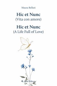 Hic et Nunc (Vita con amore) - Hic et Nunc (A Life Full of Love)