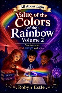 Value of the Colors of the Rainbow Volume 2