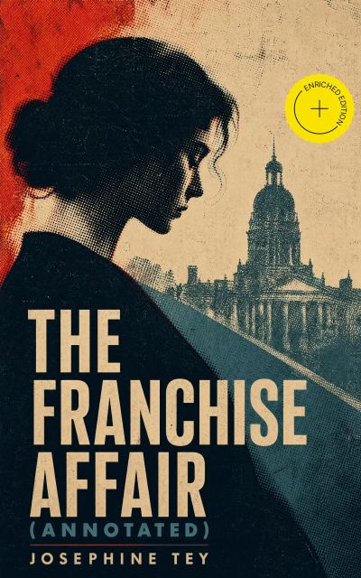 The Franchise Affair (Annotated)