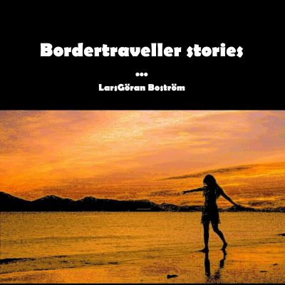 Bordertraveller Stories