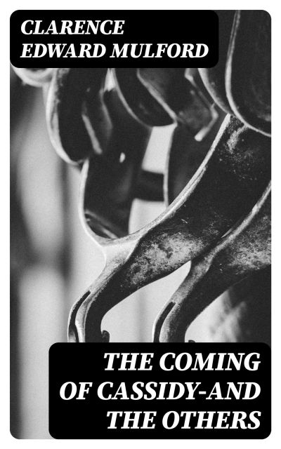 The Coming of Cassidy—And the Others