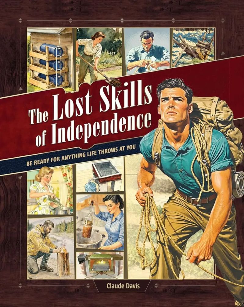 The Lost Skills of Independence